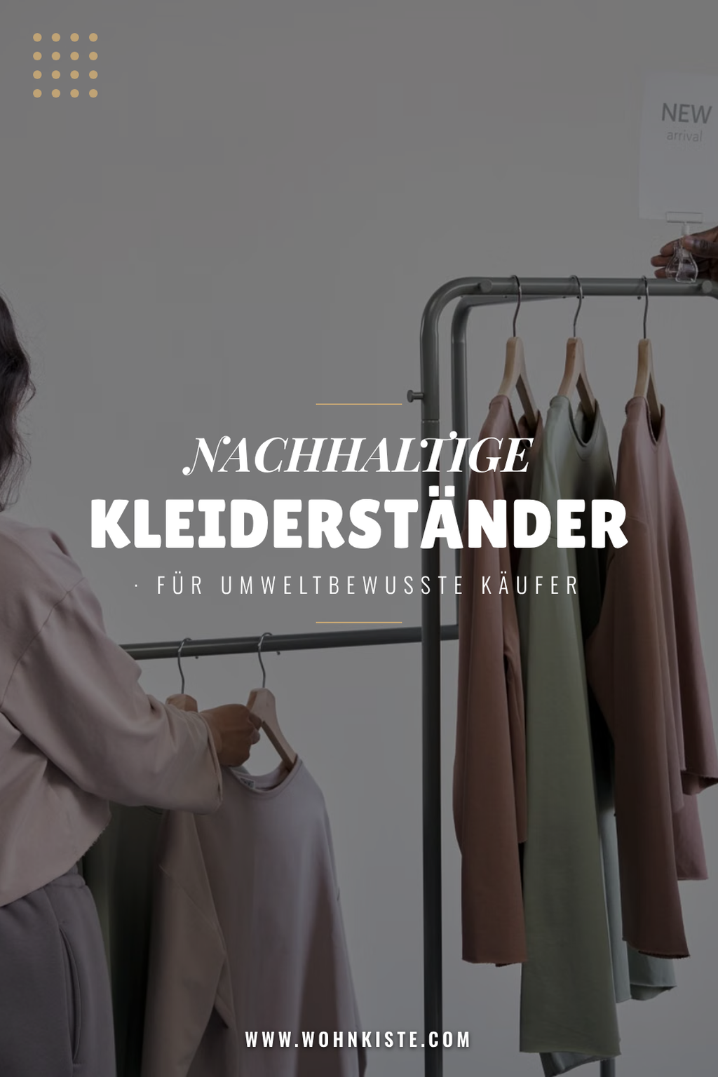 Pinterest Pin Nachhaltige Kleiderständer für umweltbewusste Käufer
