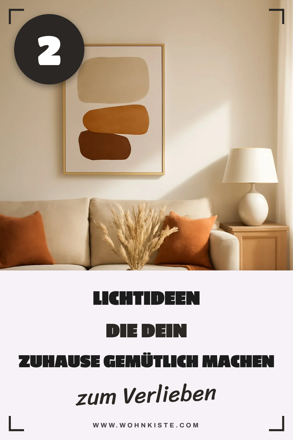 Wie du mit Licht für Gemütlichkeit sorgst