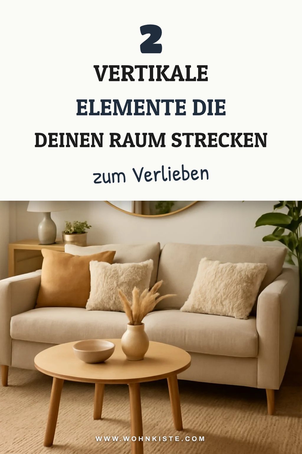 Vertikale Designs für mehr Höhe