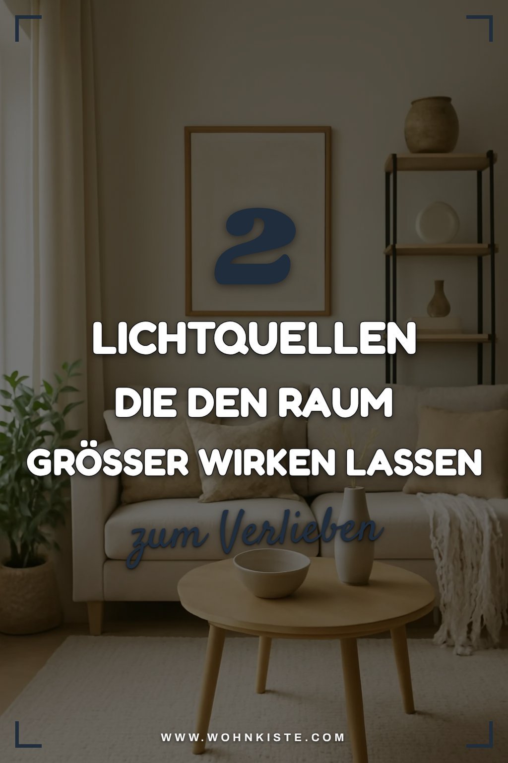 Lichtquellen für eine luftige Atmosphäre
