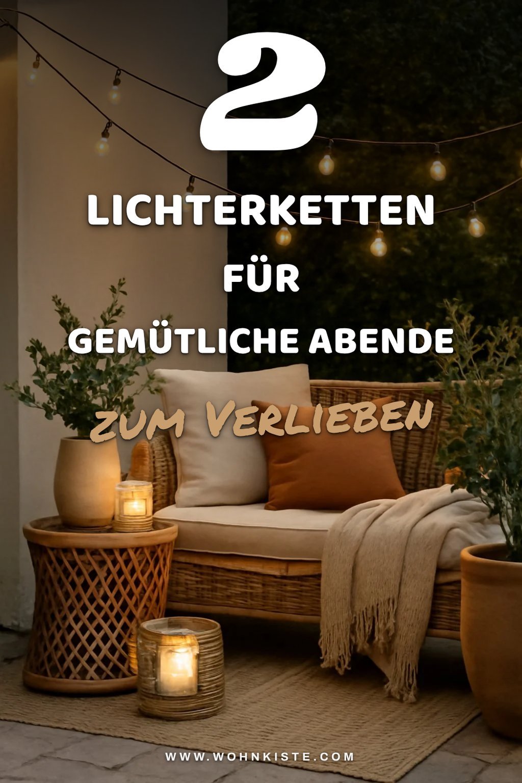 Gemütliche Lichteffekte für entspannte Abende