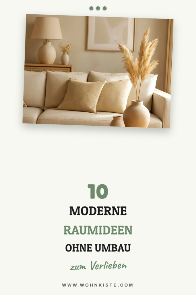 10 moderne Raumideen ohne Umbau — auch in Mietwohnungen