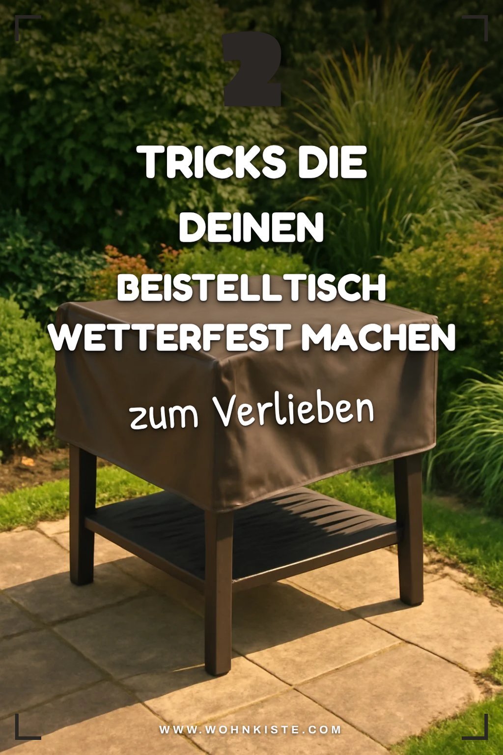 So schützt du deinen Beistelltisch vor Regen und Sonne