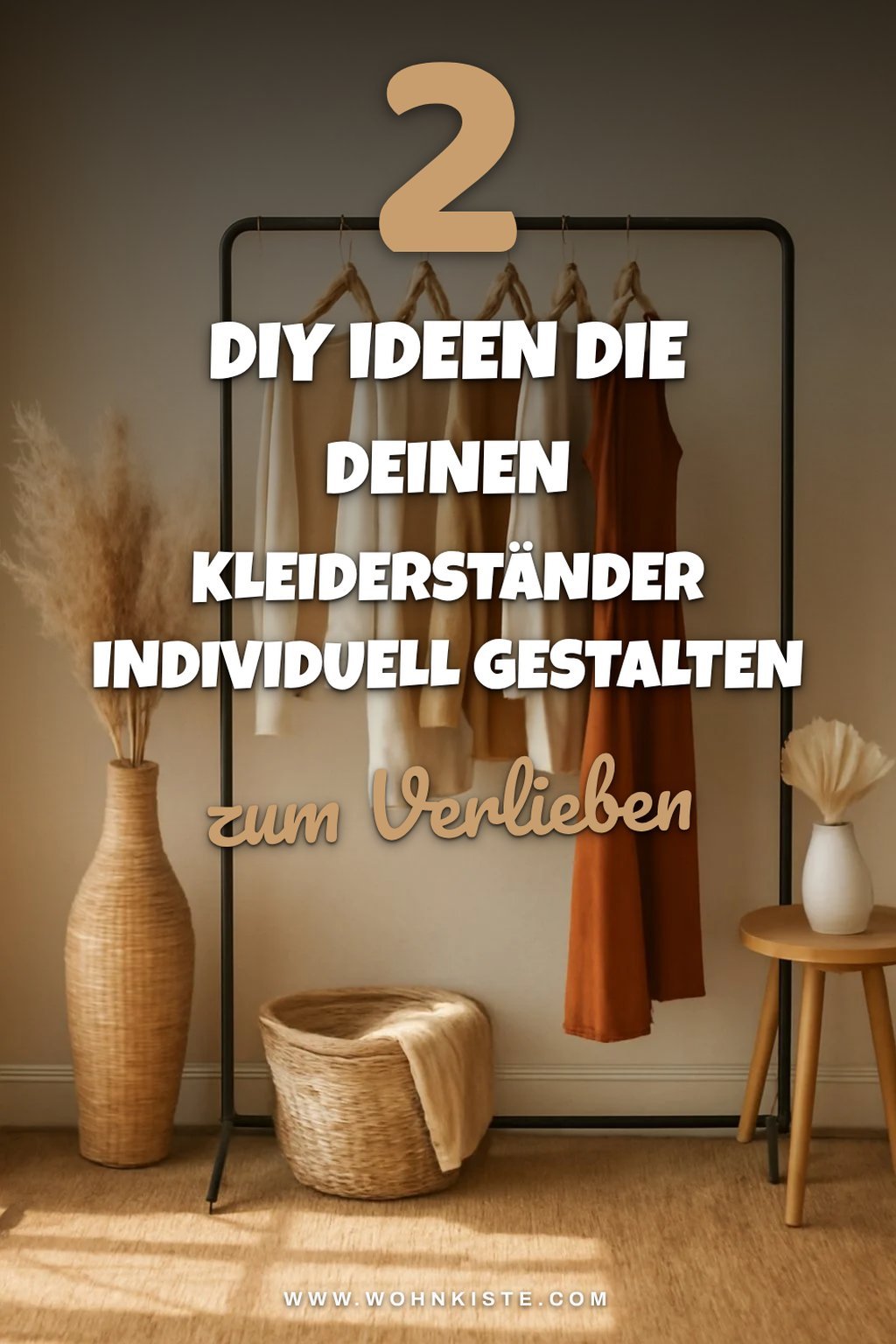 Kreative DIY-Ideen für deinen Kleiderständer