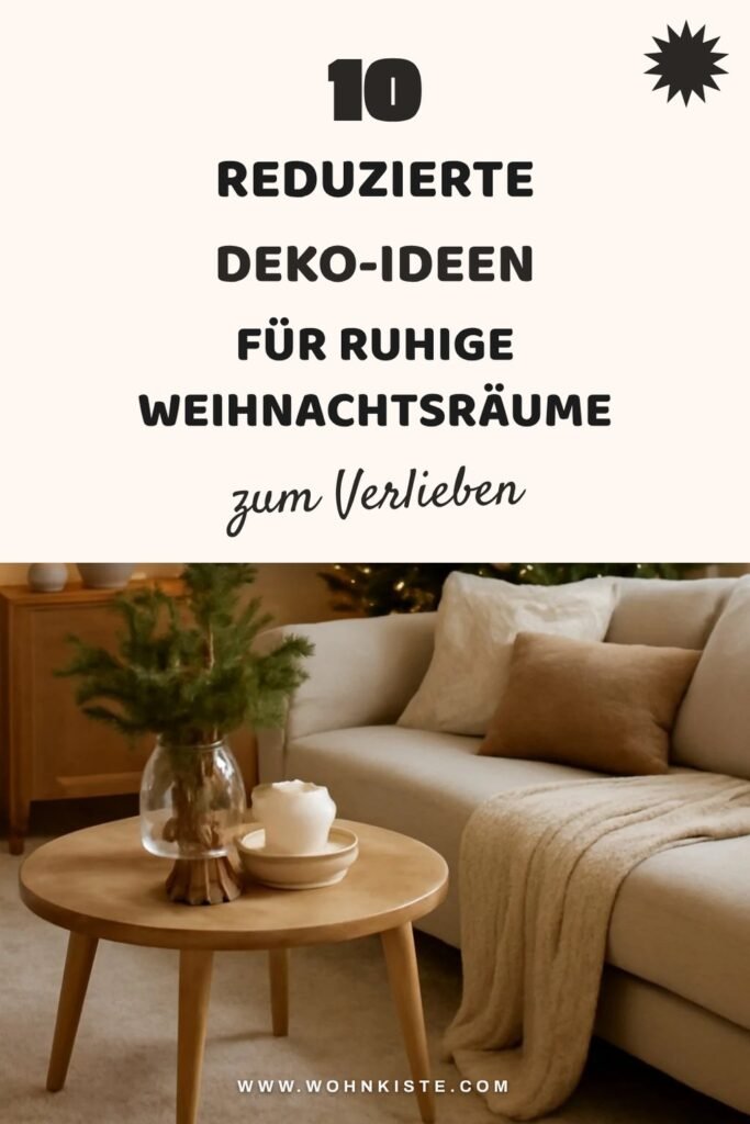 10 reduzierte Deko-Ideen für ruhige Weihnachtsräume
