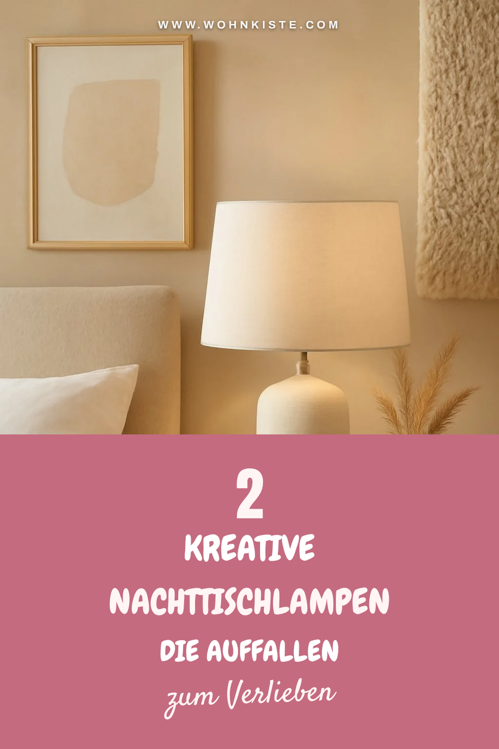 Kreative Nachttischlampen für individuelle Styles