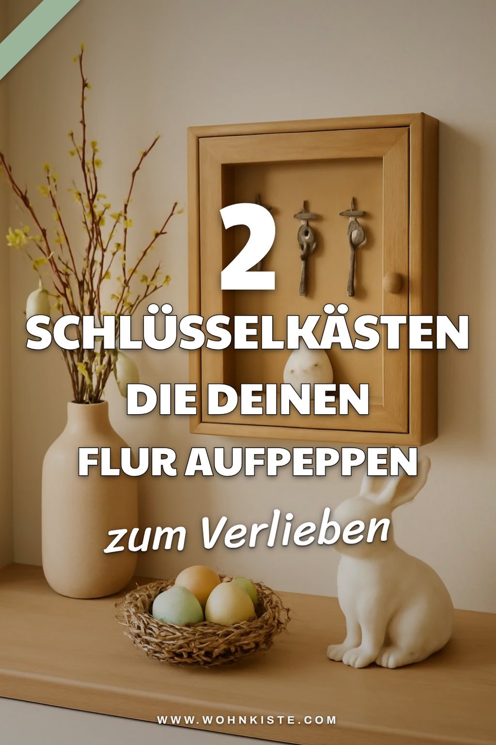 So gestaltest du deinen Flur im Oster-Look mit Schlüsselkästen
