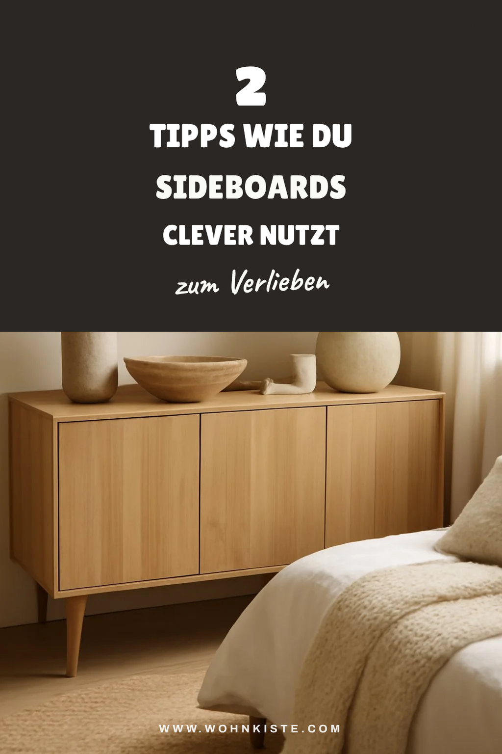 So integrierst du Sideboards in dein Schlafzimmer