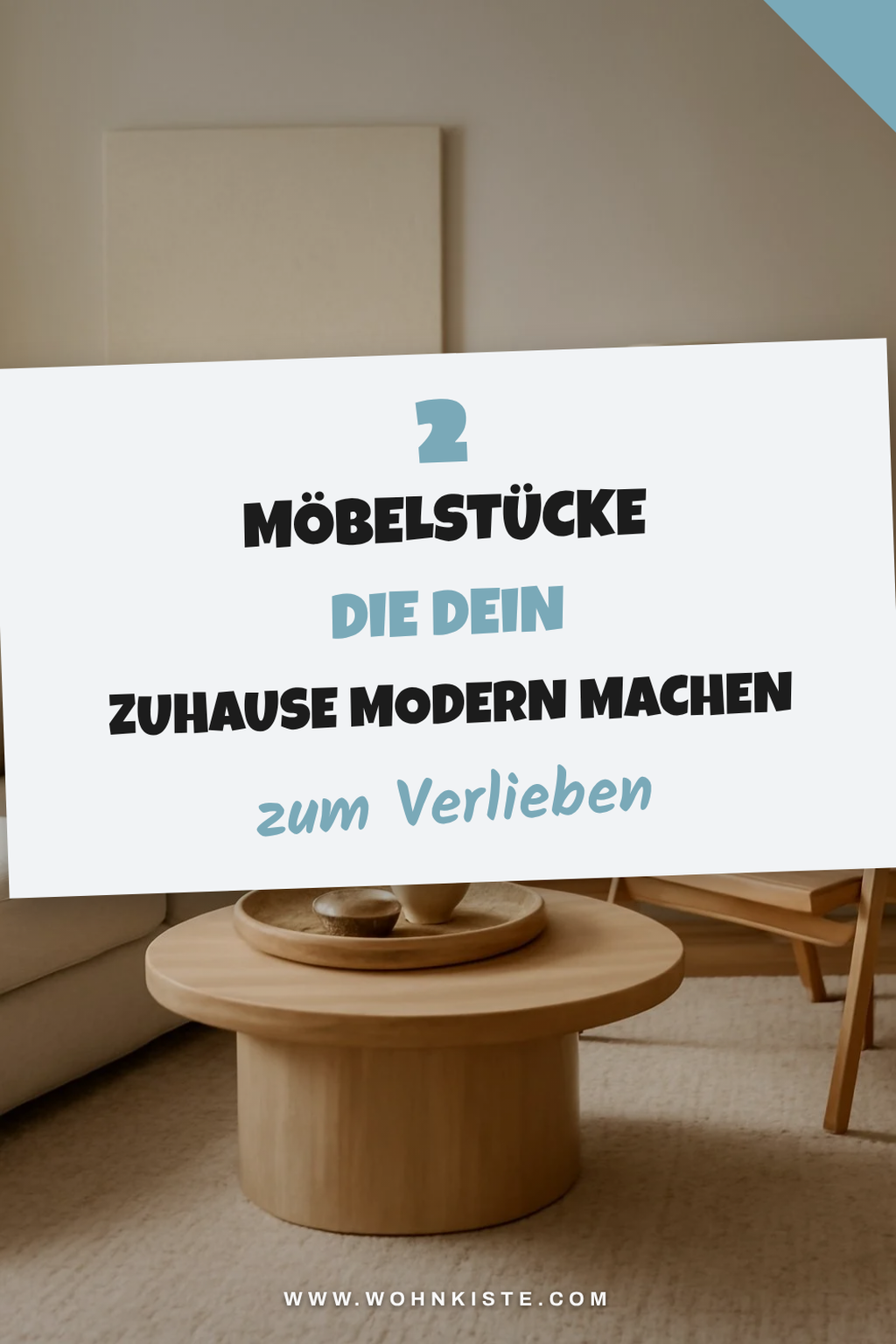 Diese Möbel bringen modernen Stil in dein Zuhause
