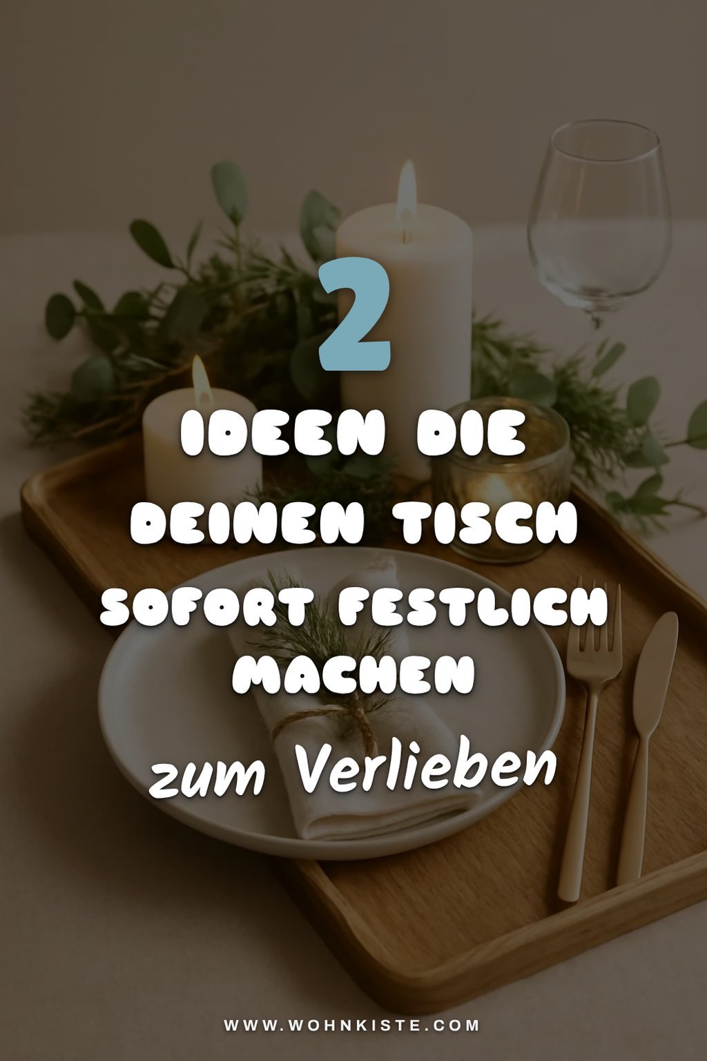So gestaltest du festliche Tischdekoration mit Dekotabletts