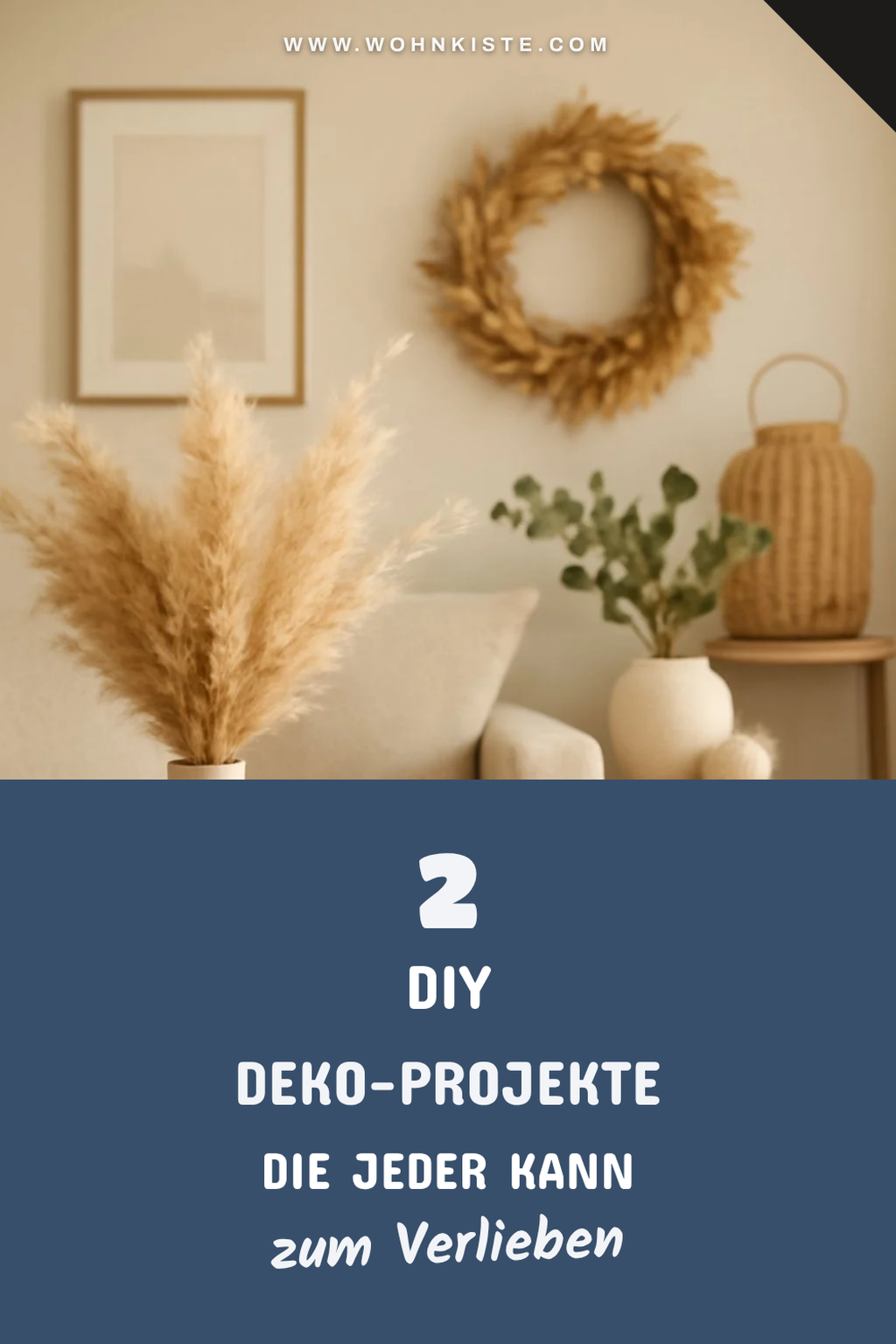 Einfache DIY-Deko-Projekte
