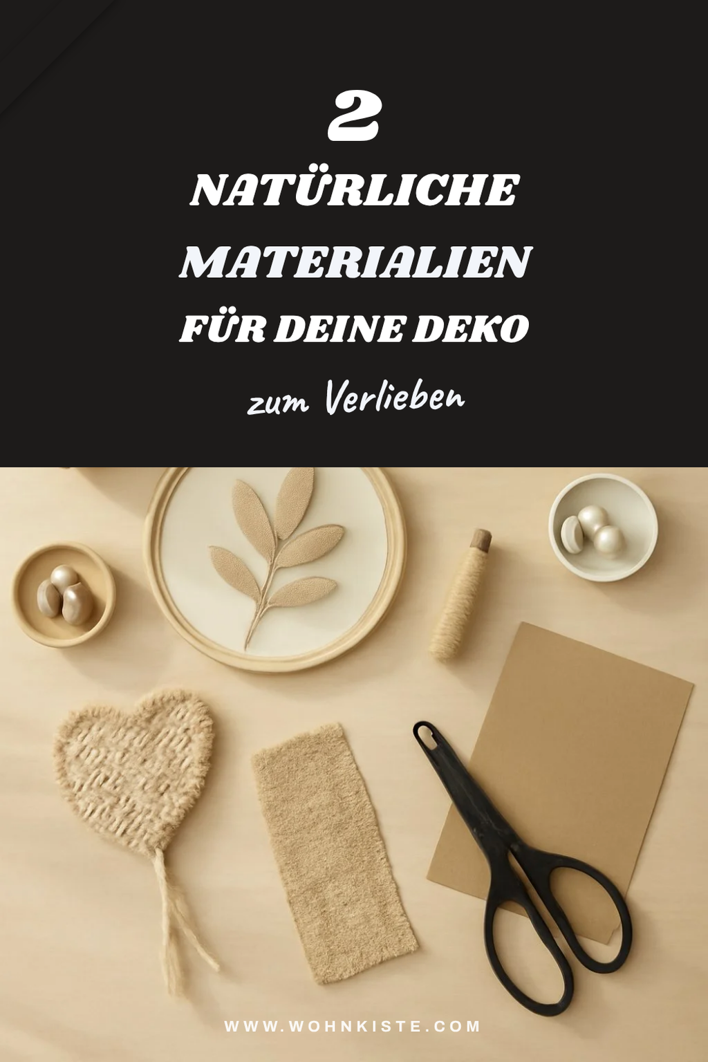 Natürliche Materialien für Deko