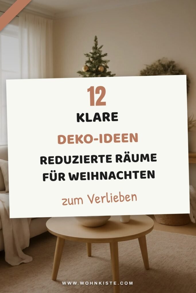 12 klare Deko-Ideen reduzierte Räume für Weihnachten