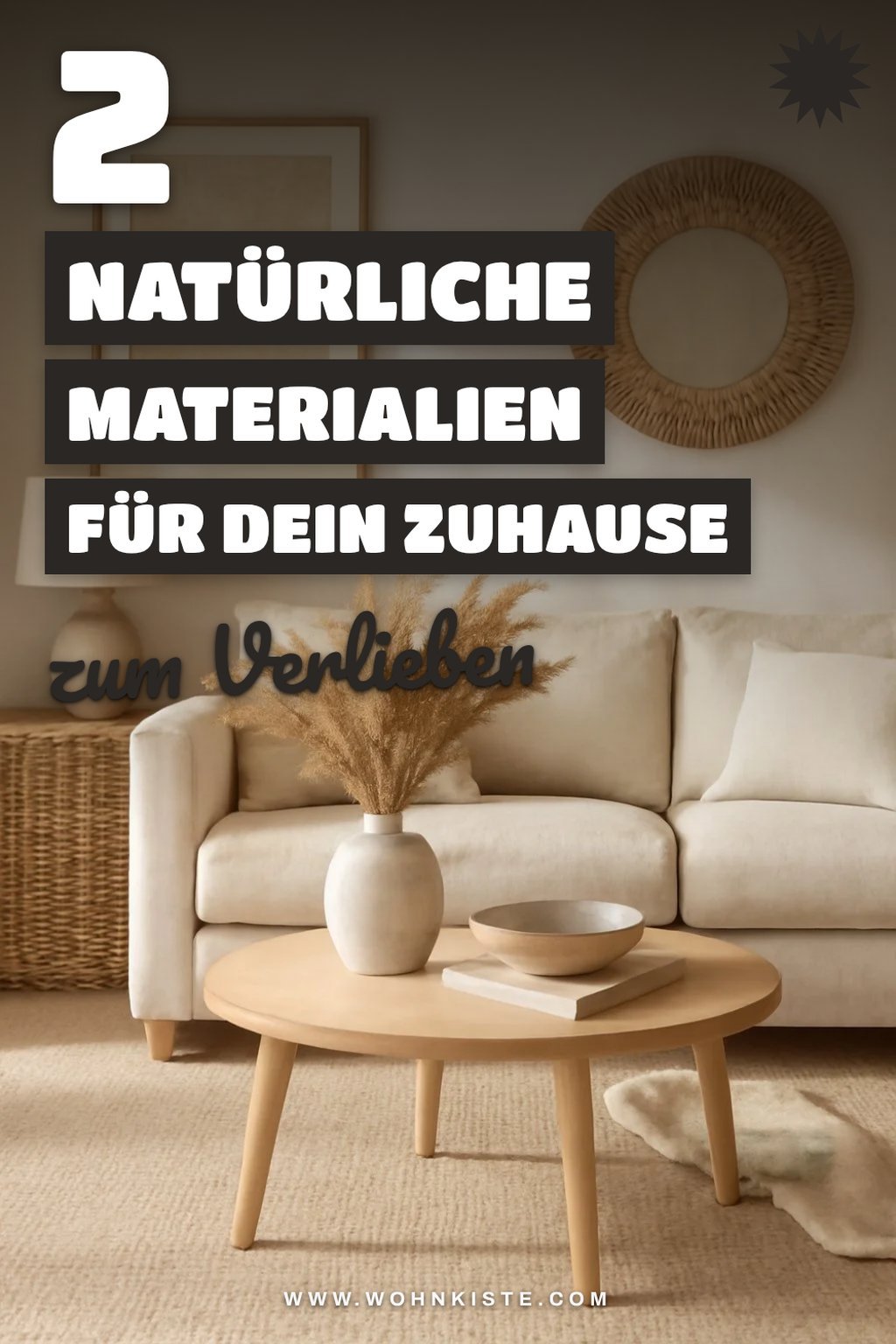 Natürliche Materialien für ein harmonisches Ambiente