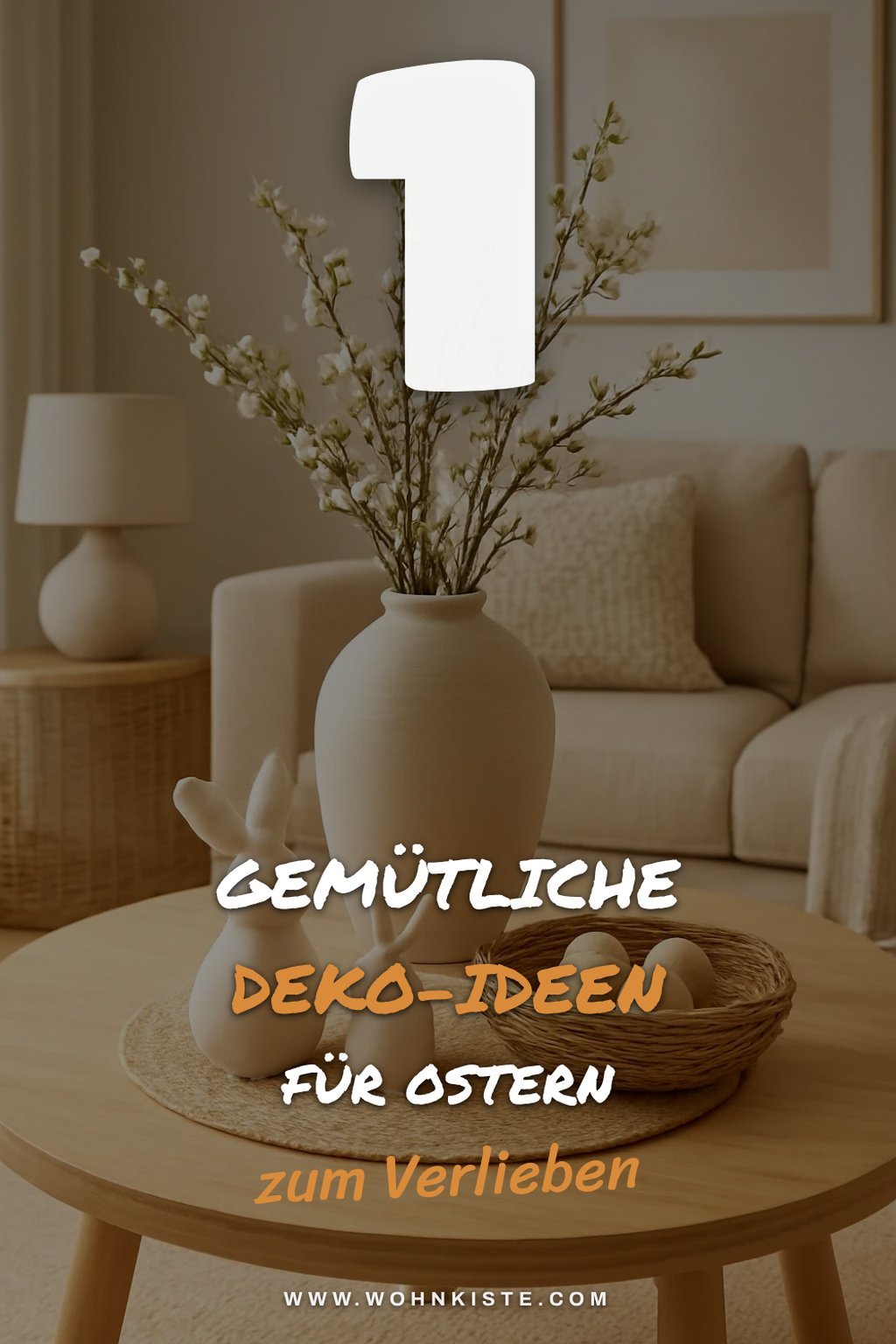 Diese Deko-Ideen machen dein Ostern gemütlich