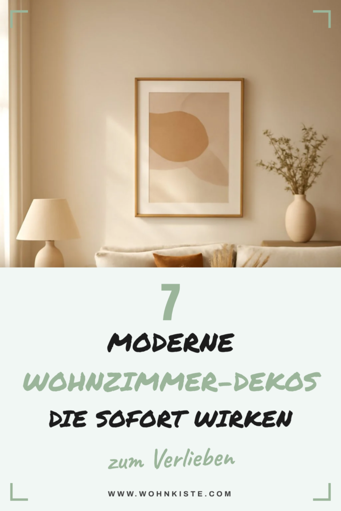 7 moderne Wohnzimmer-Dekos die sofort wirken