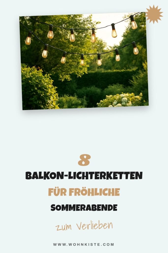 8 Balkon-Lichterketten für fröhliche Sommerabende