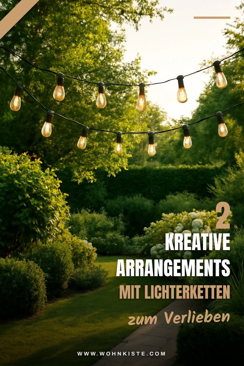 Kreative Arrangements für Lichterketten