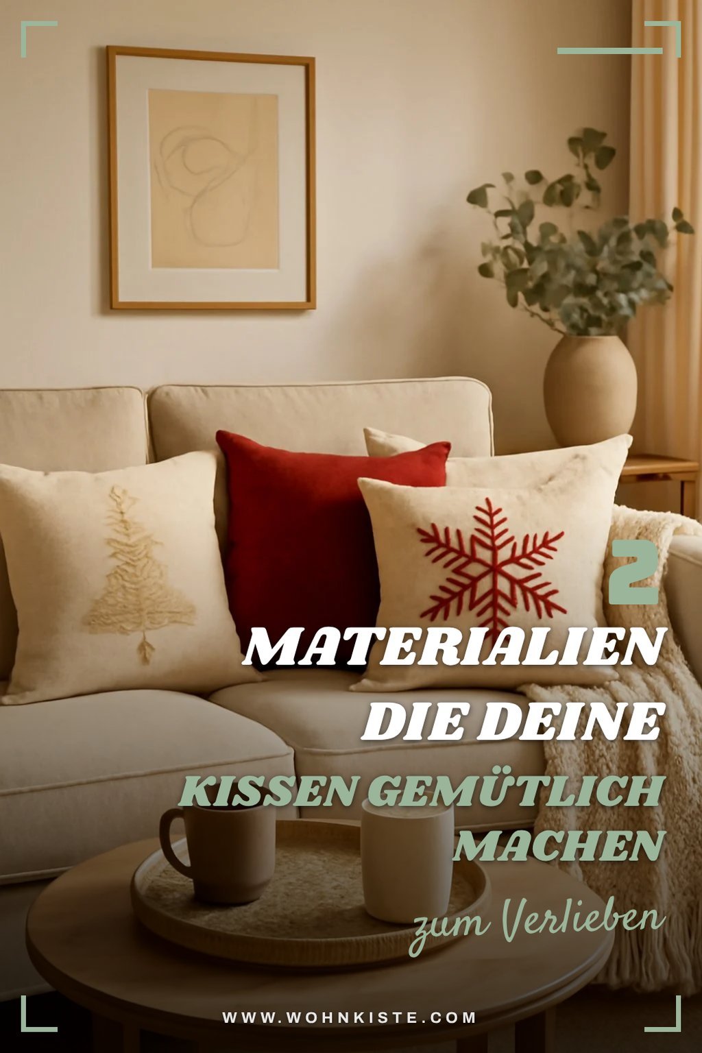 Materialien für gemütliche Weihnachtskissen