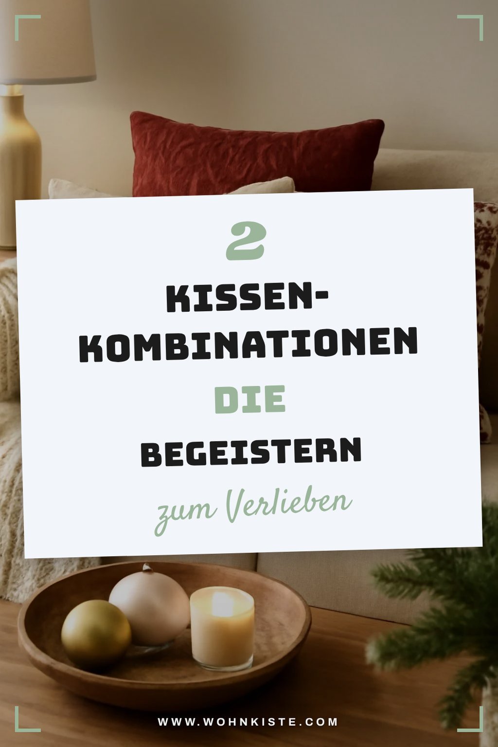 Kombination von Kissen für maximale Wirkung