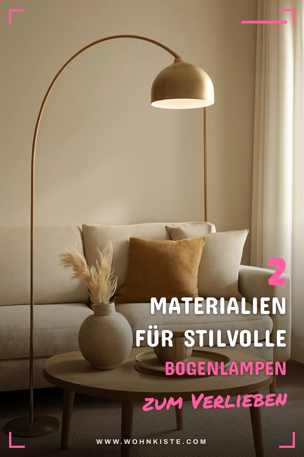 Welche Materialien sind ideal für Bogenlampen?