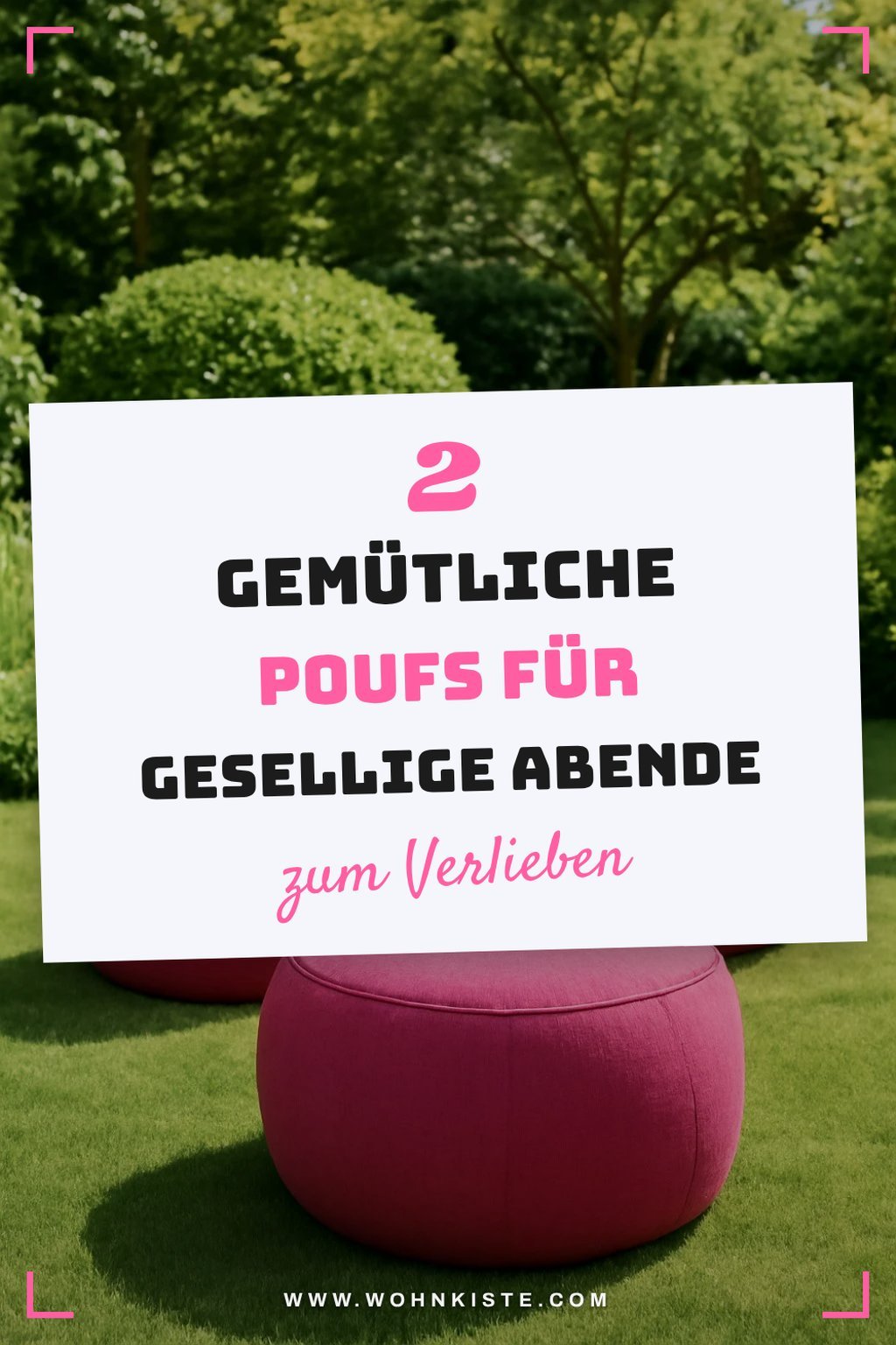 Gemütliche Poufs für den Abend im Freien