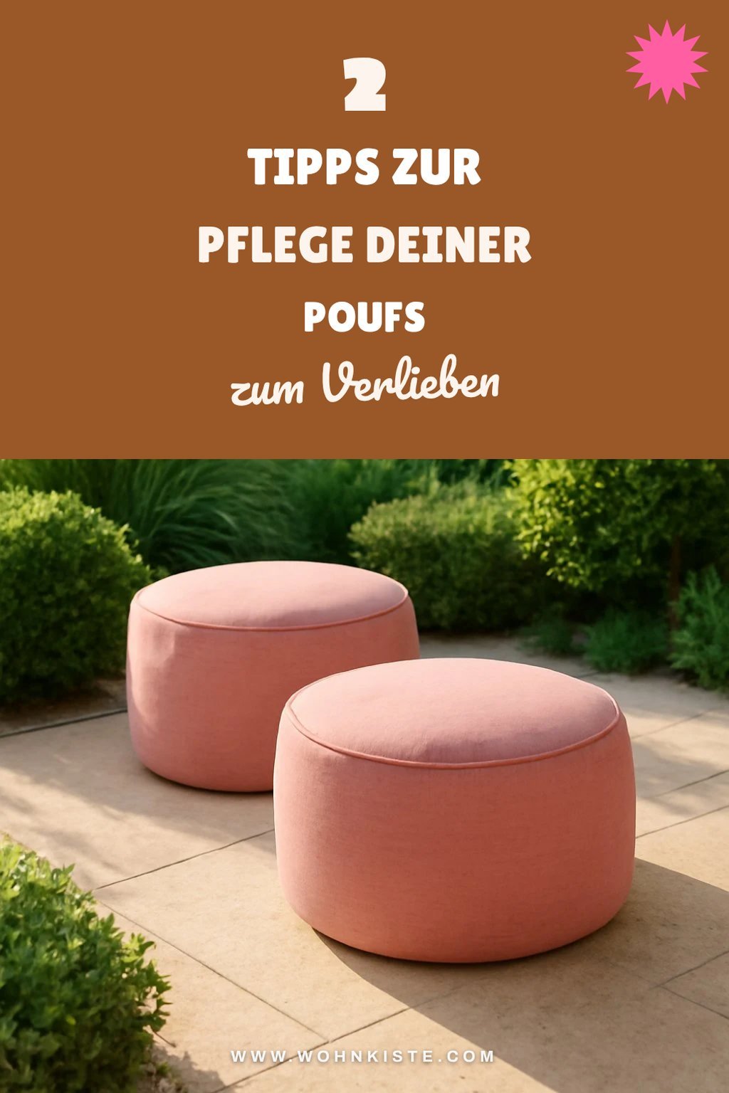 Pflege und Reinigung deiner Poufs