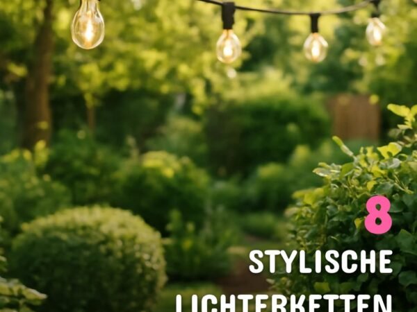 8 stylische lichterketten outdoor die deine Terrasse verzaubern