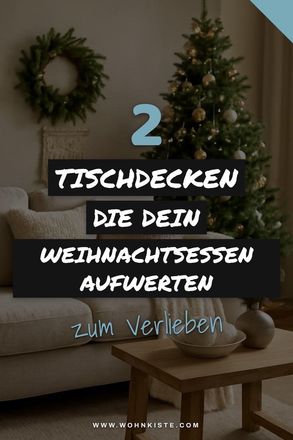 So verzauberst du deinen Tisch mit festlichen Tischdecken