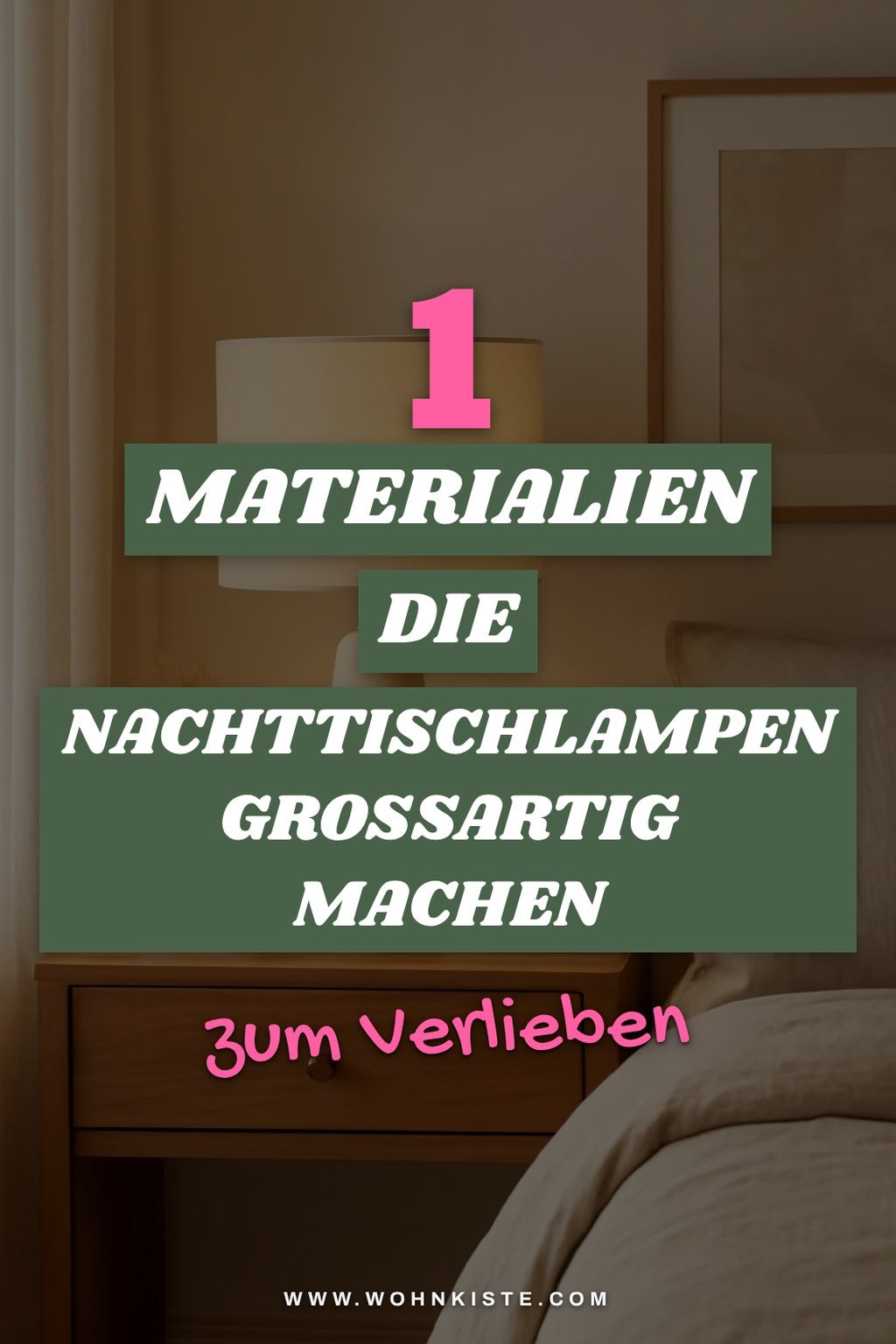 Die besten Materialien für Nachttischlampen