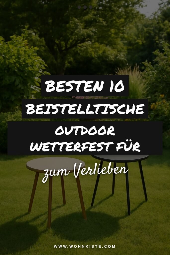 Die besten 10 Beistelltische outdoor wetterfest für deinen Garten