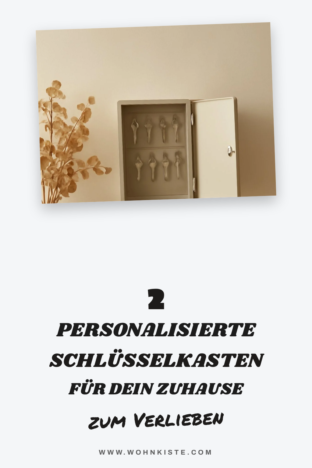 So personalisierst du deinen Schlüsselkasten