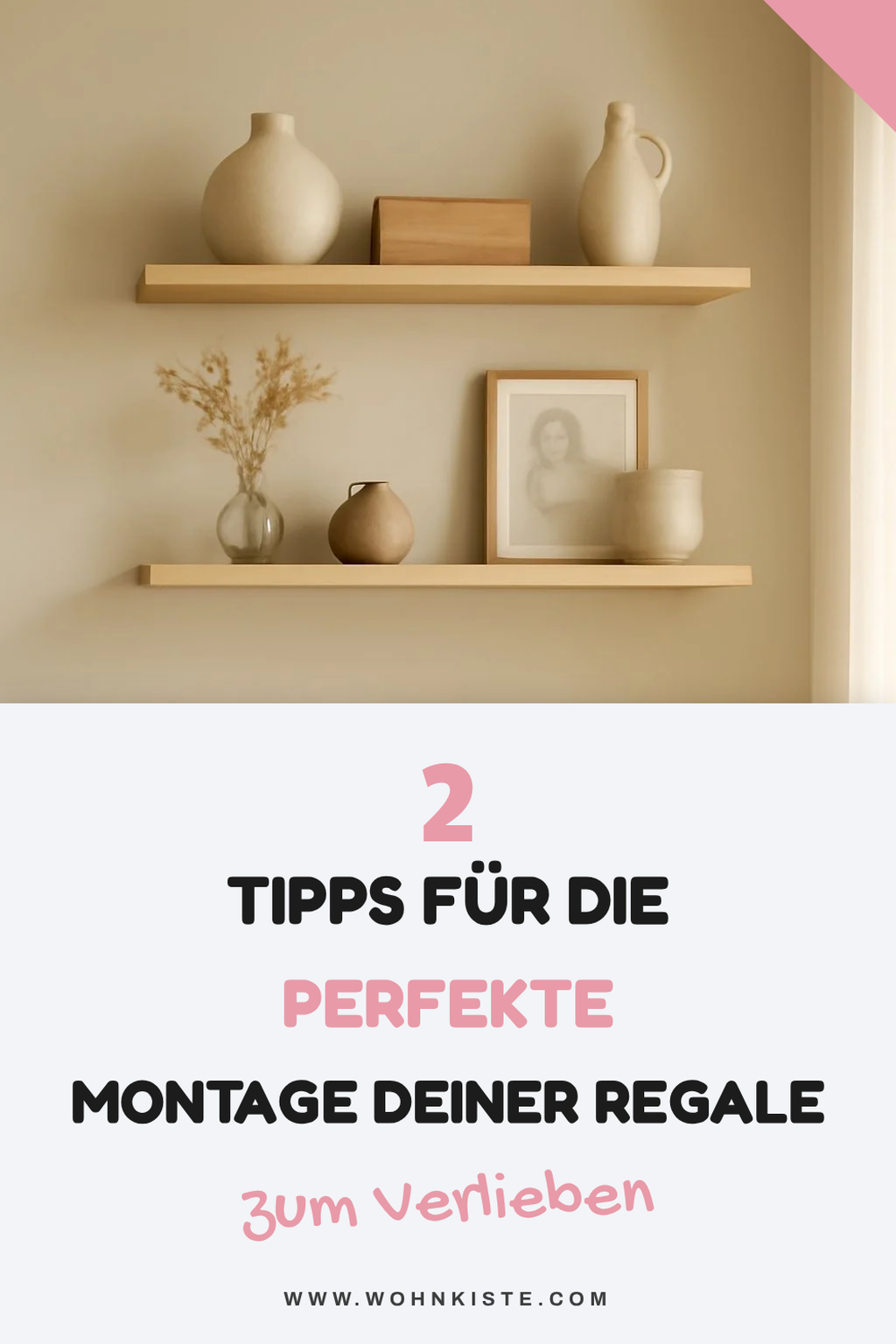 Praktische Tipps für die Montage von Wandregalen