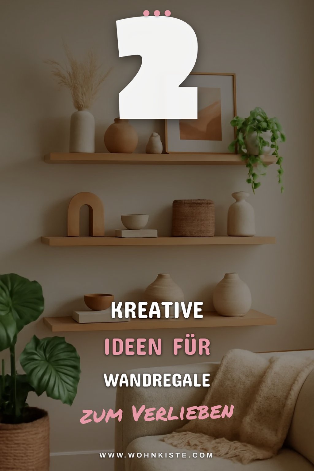 Wie du Wandregale kreativ nutzen kannst