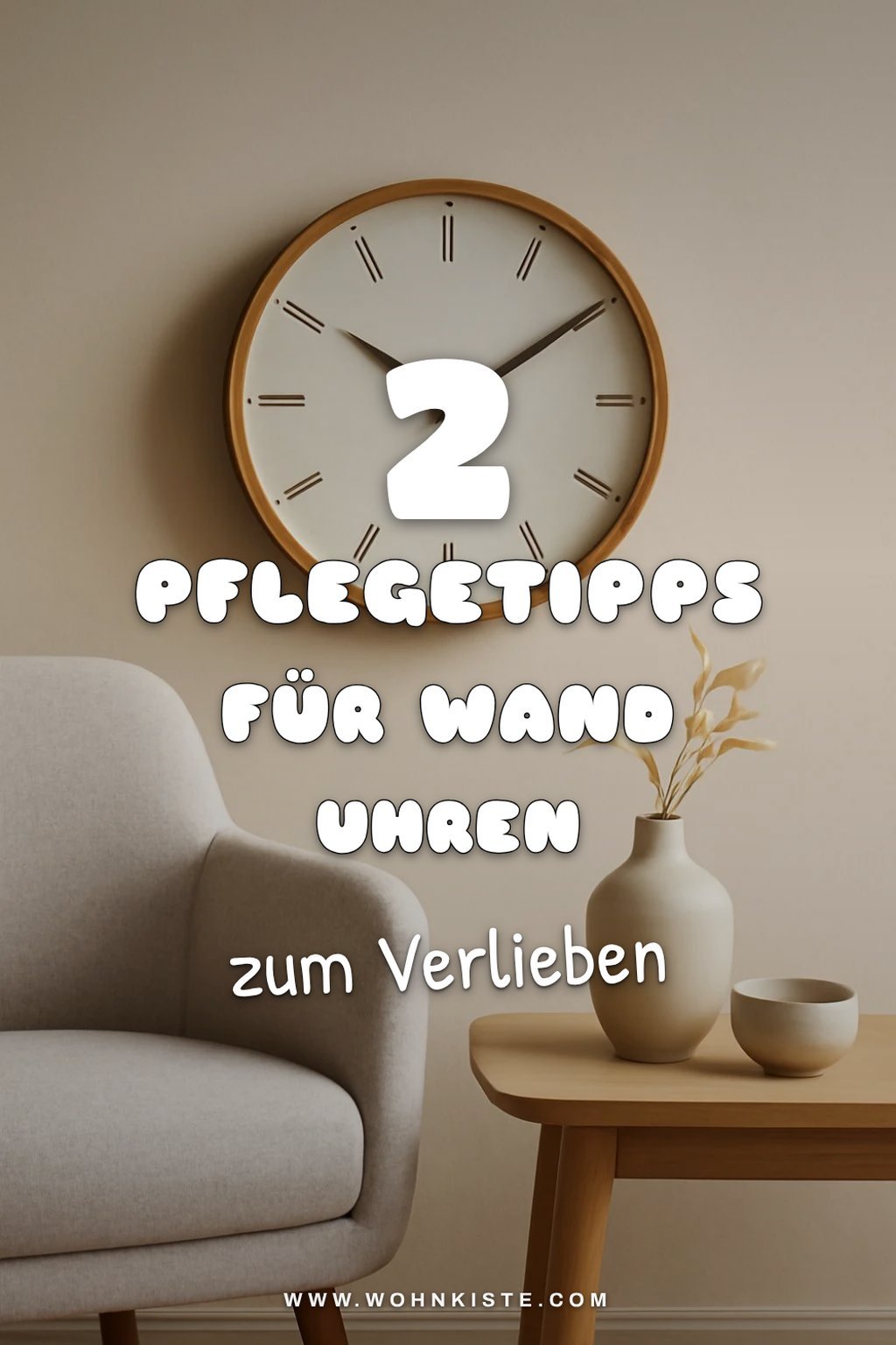 So pflegst du deine Wand Uhr