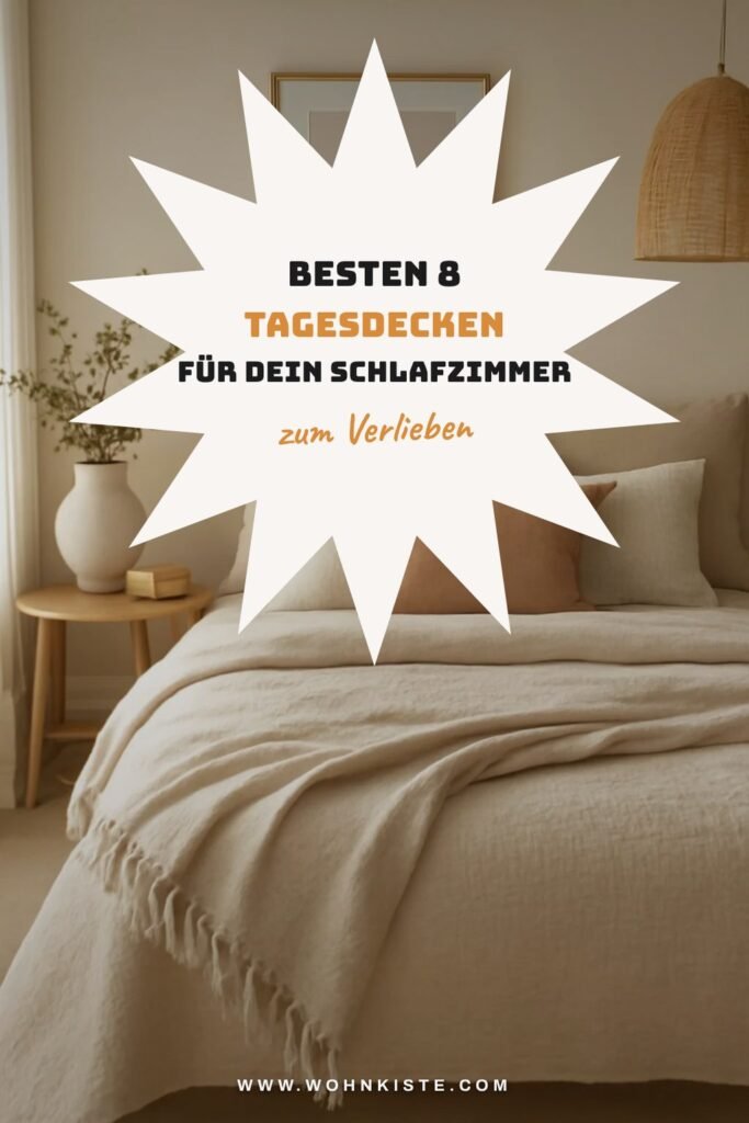 Die besten 8 tagesdecken für dein Schlafzimmer im Sommer 2026