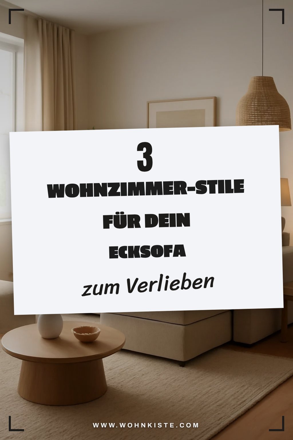 Diese Stile machen dein Wohnzimmer besonders