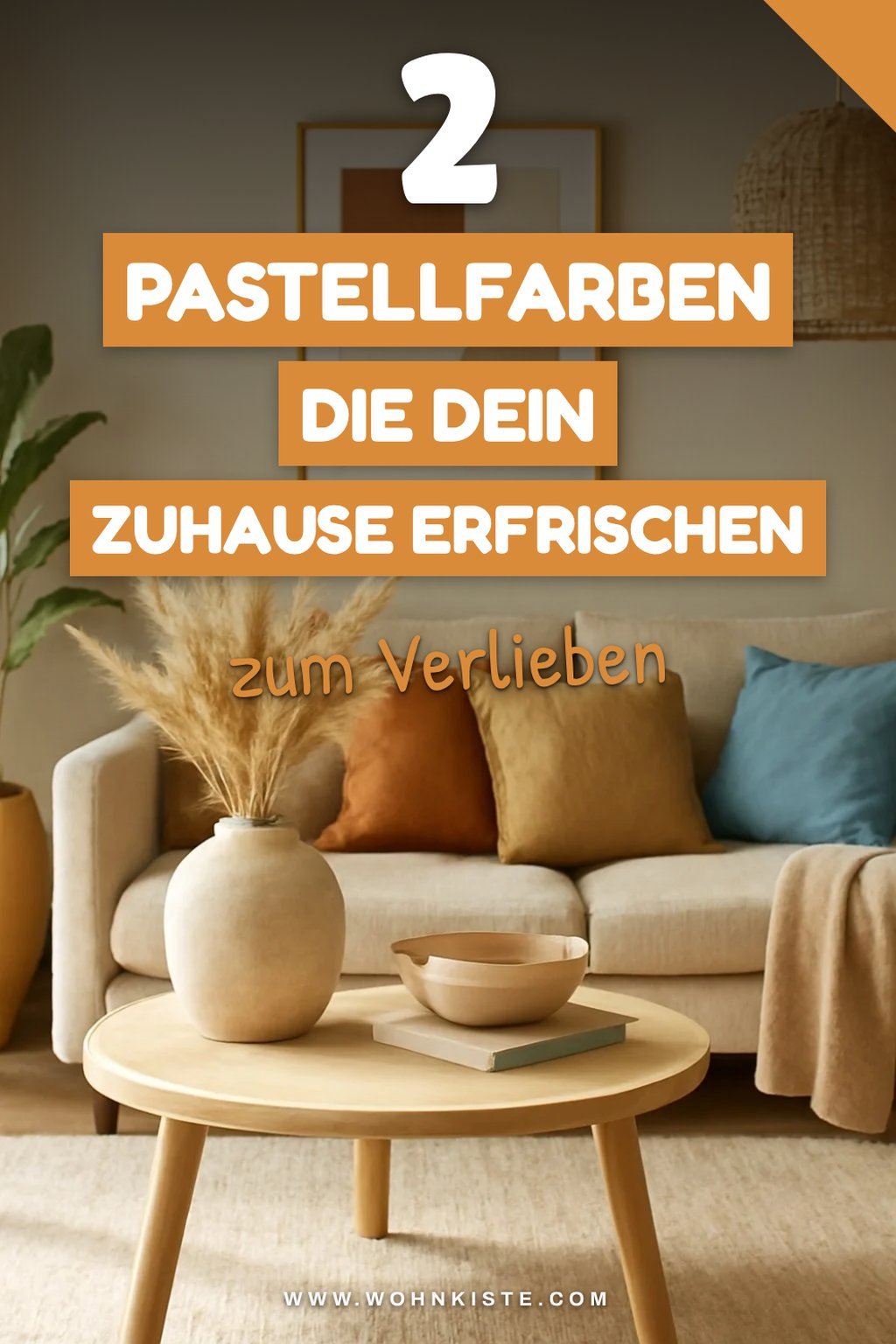 Pastelltöne für ein modernes Flair