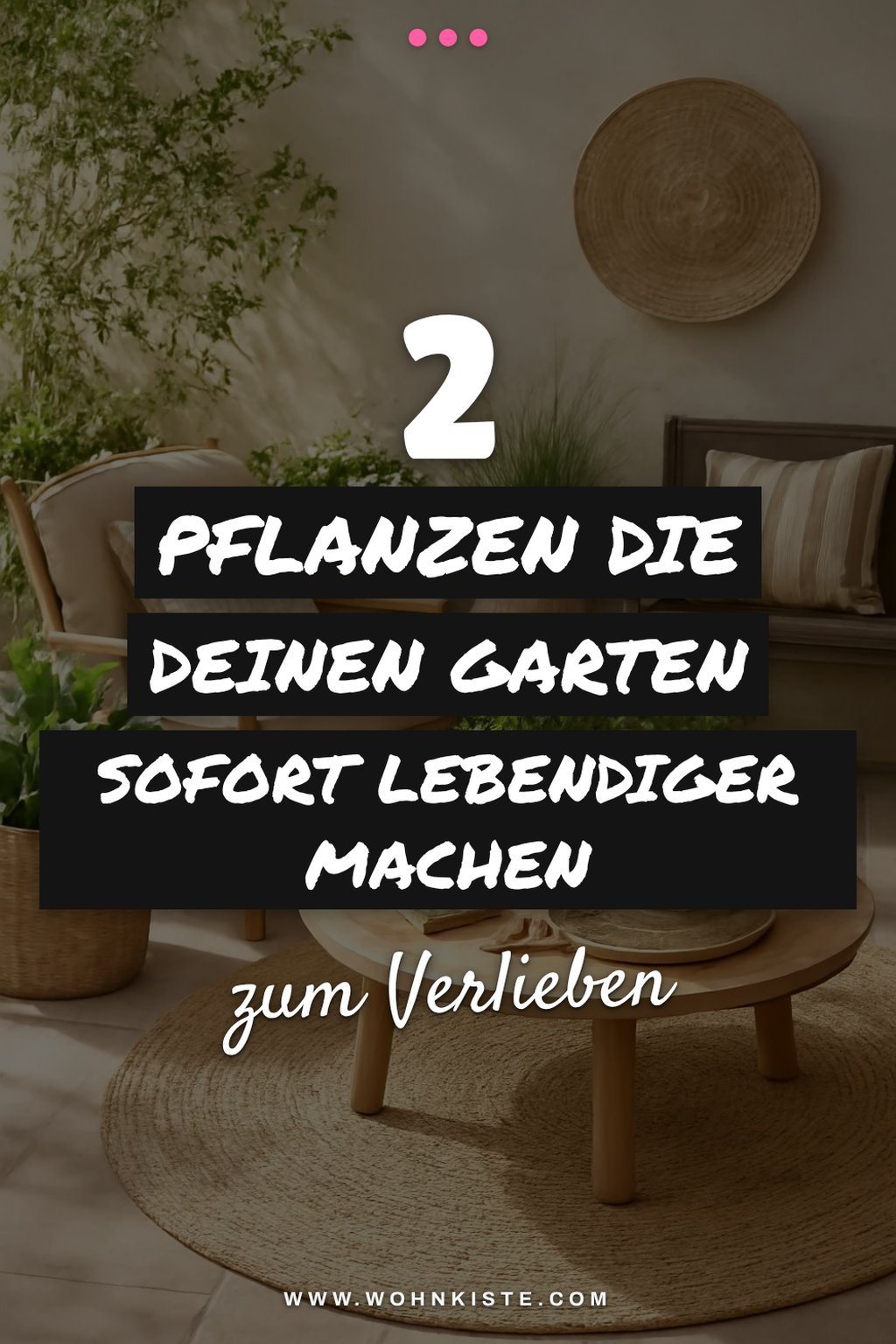 Wie du deinen Garten mit Pflanzen aufwertest