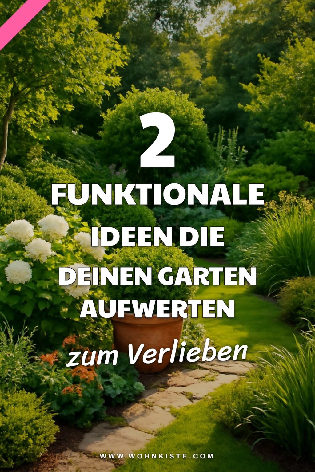 Funktionale Gestaltungselemente für deinen Garten