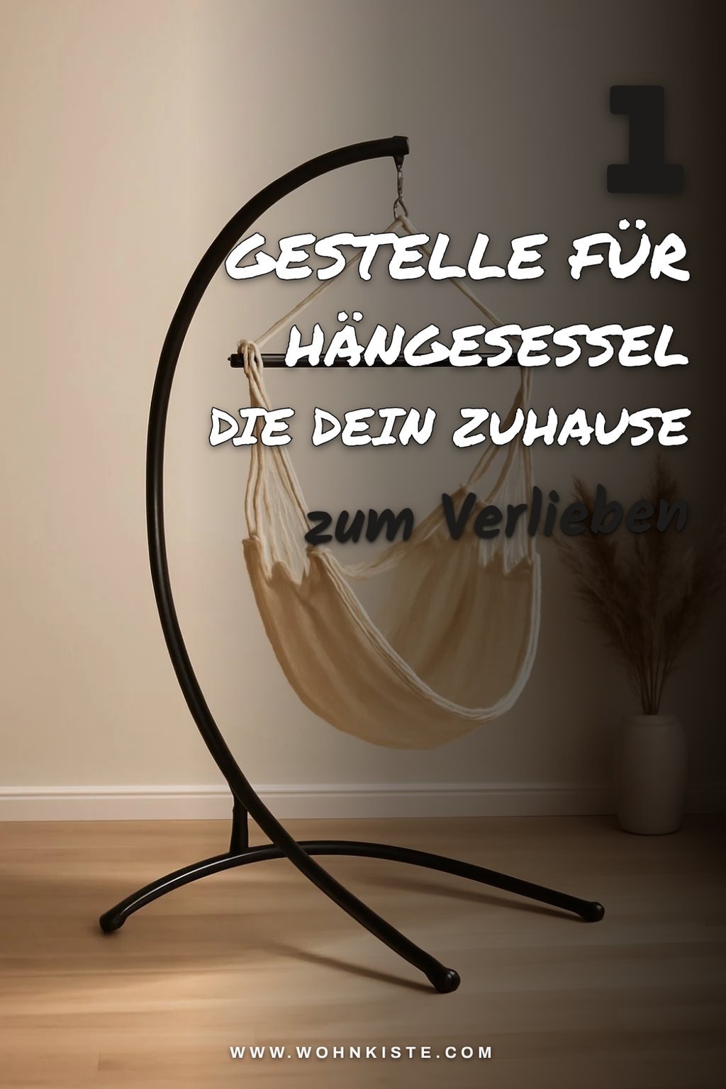 So findest du das perfekte Hängesessel-Gestell für dein Zuhause