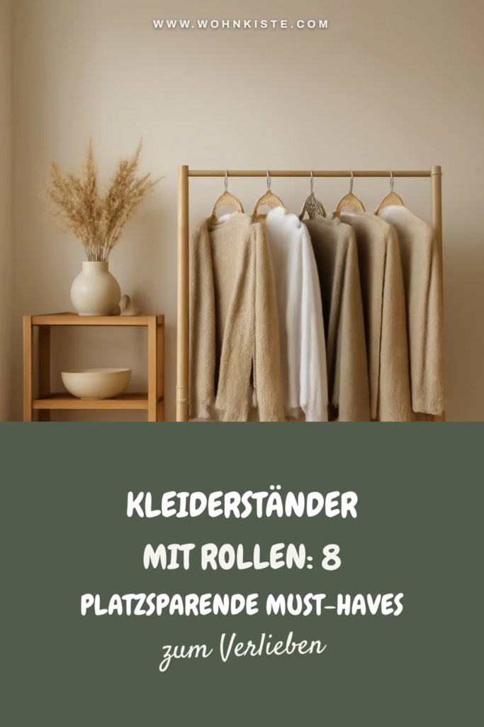 Kleiderständer mit Rollen: 8 platzsparende Must-Haves 2026