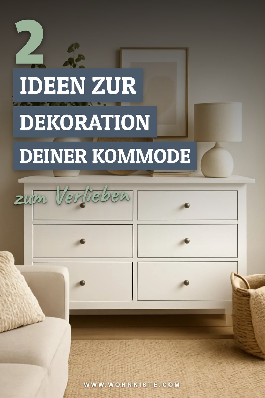 Wie du eine weiße Kommode optimal dekorierst