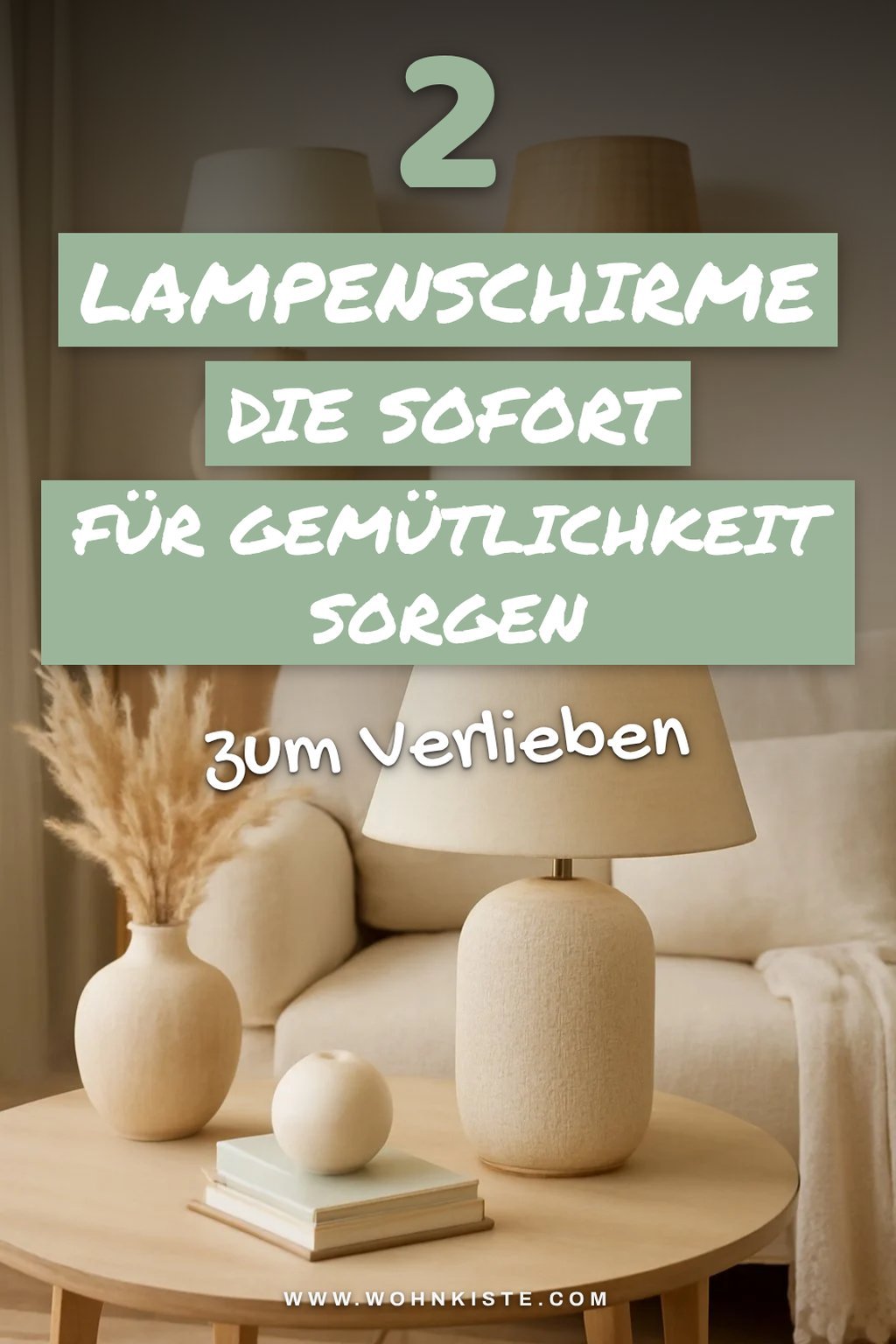Die besten Lampenschirme für Gemütlichkeit