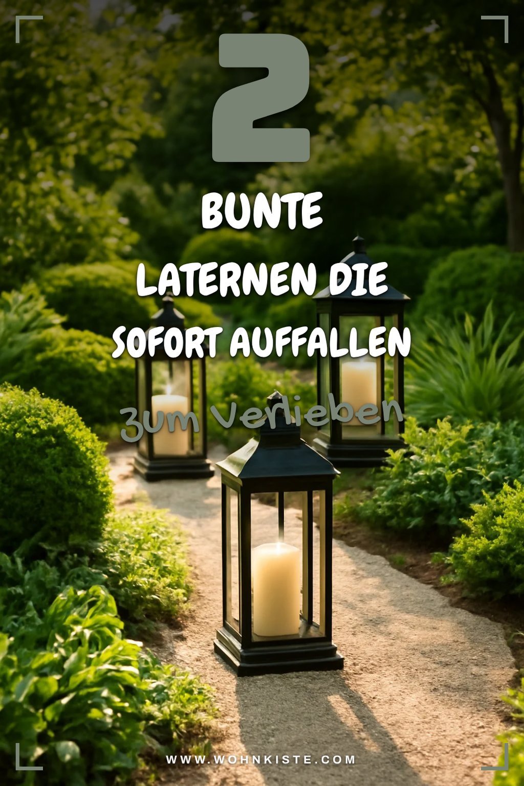 Diese Laternen bringen Farbe in deinen Garten
