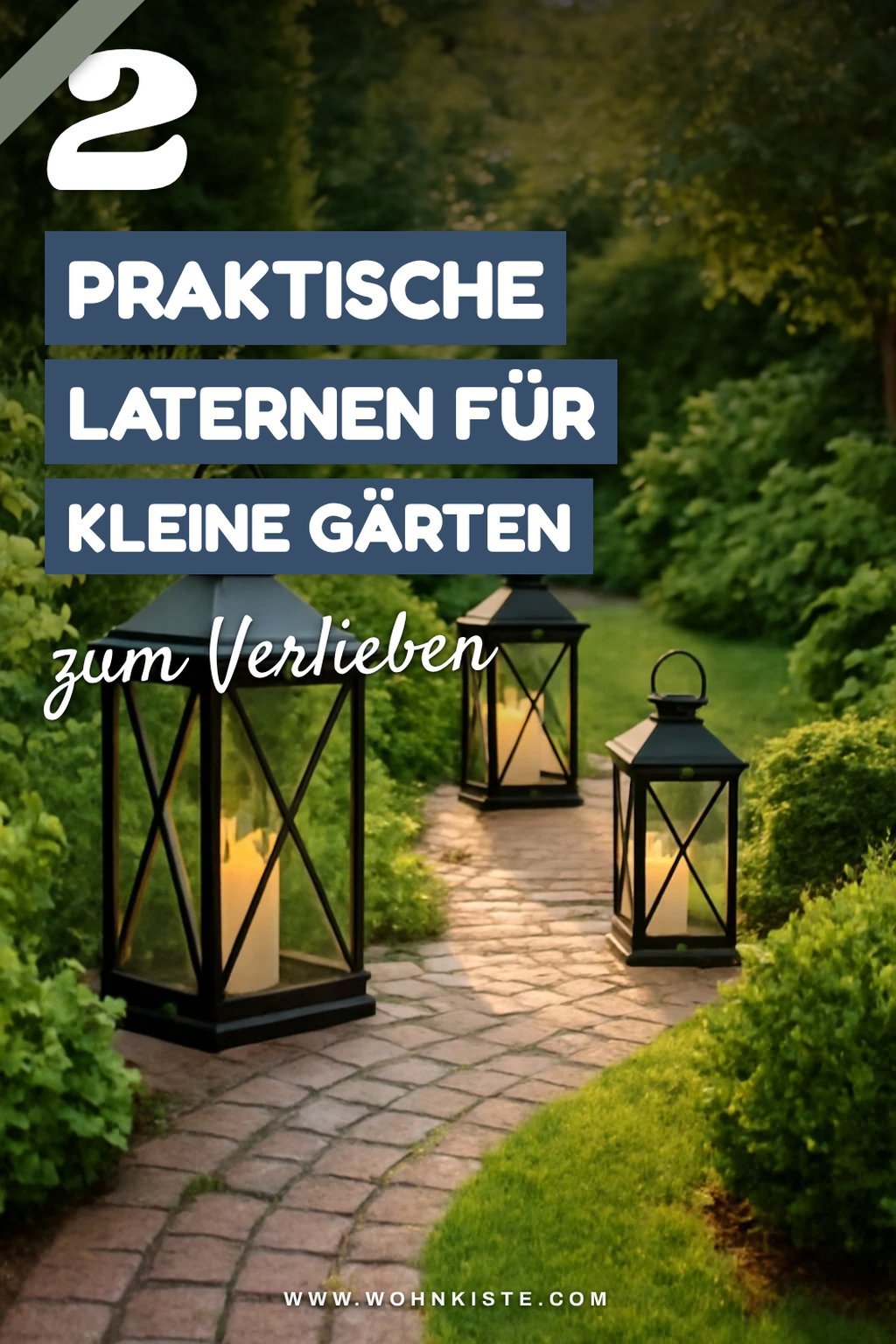 Praktische Laternen für kleine Gartenflächen
