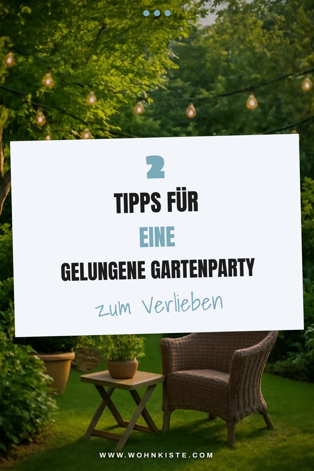 So gestaltest du eine stimmungsvolle Gartenparty mit Lichtern
