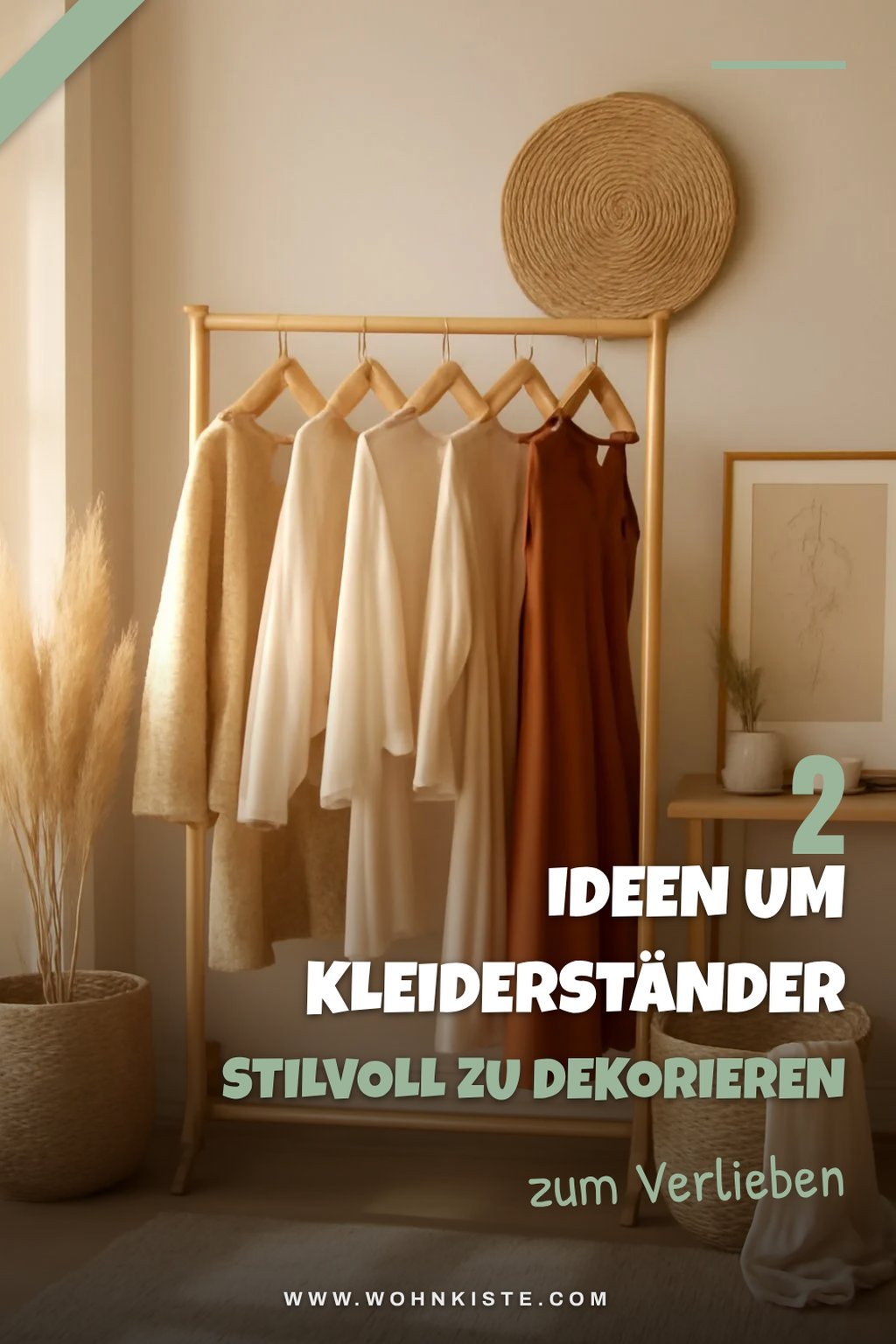 Wie du deinen Kleiderständer dekorativ gestaltest