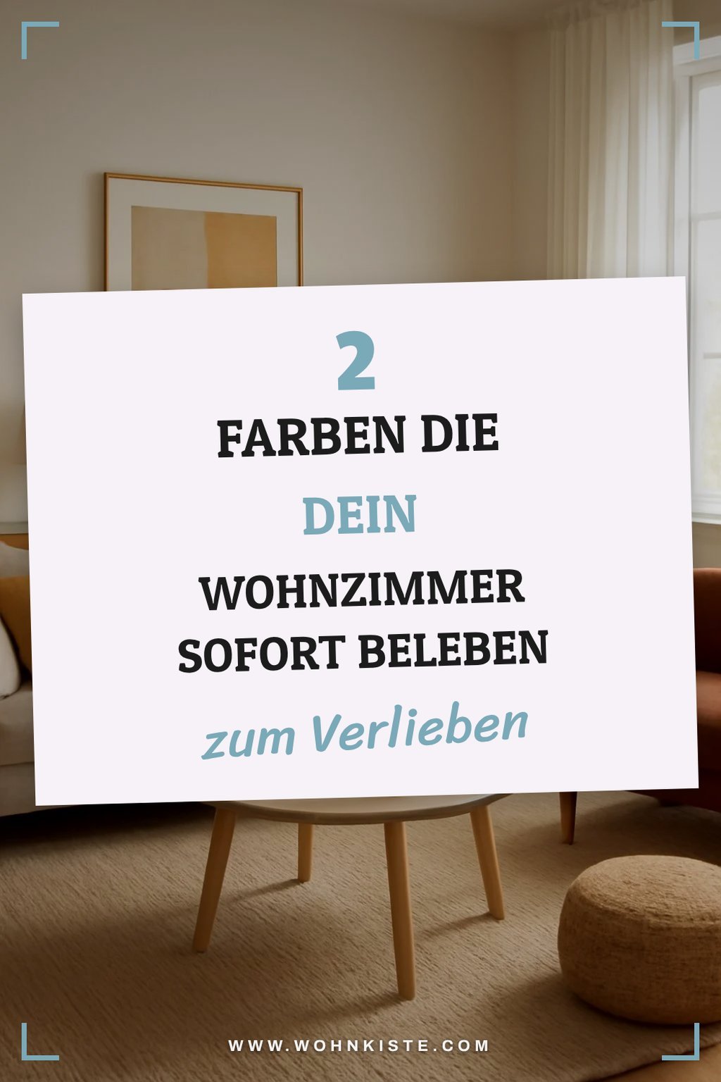 So schaffst du mit Farben neue Akzente im Wohnzimmer