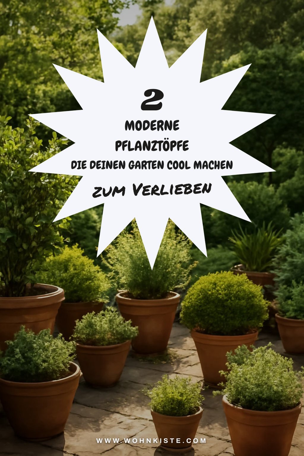 Moderne Pflanztöpfe für zeitgemäße Gärten